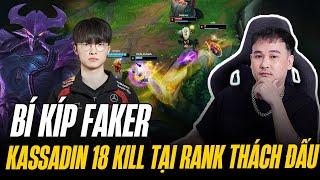 BÍ KÍP FAKER | CẦM KASSADIN 18 KILL TẠI RANK THÁCH ĐẤU | LING REACTION