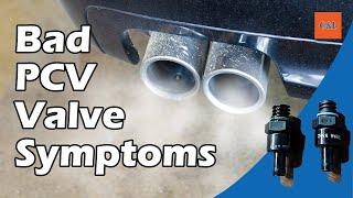 bad pcv valve symptoms