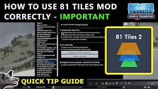 81 Tiles 2 Mod IMPORTANT STEPS TO USE CORRECTLY in Cities Skylines