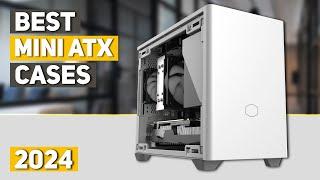 Best Mini ITX Case 2024 - Top 5 Best Mini ITX Cases 2024