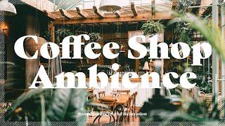 Coffee Shop Ambience | Cafe Background Noise for Study, Focus | White Noise, 백색소음
