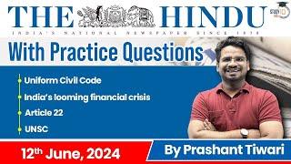 The Hindu Analysis by Prashant Tiwari | 12 June 2024 | Current Affairs Today | StudyIQ