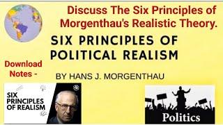 Realistic Theory || Discuss The Six Principles of Hans J.Morgenthau's  Realistic Theory