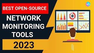 Best Open-Source Network Monitoring Tools 2023