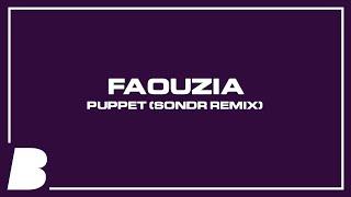 Faouzia - Puppet (Sondr Remix)