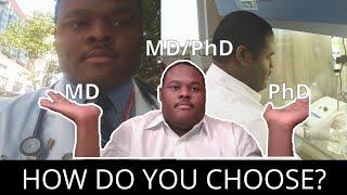 MD Vs. MD/PhD Vs. PhD | Which Path to Take? | Why I Decided MD/PhD