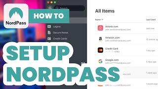 How to Setup Nordpass (2024) - Beginners Guide