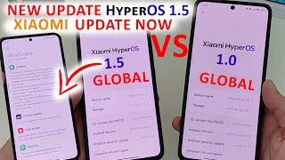  NEW UPDATE HyperOS 1.5 GLOBAL vs HyperOS 1.0 on XIAOMI
