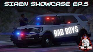 Siren Showcase | Bad Boys Siren