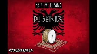 DJ SENIX - Kalle me Tupana (New 2024)