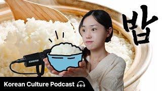 Why Rice is So Important to Koreans | Didi's Korean Culture Podcast