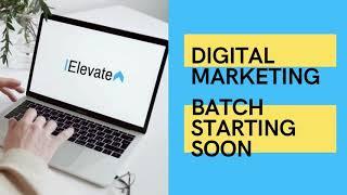 Digital Marketing Course at IElevate - A Benchmark in Digital Marketing Education! Book Demo Class