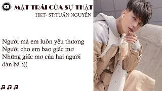 MẶT TRÁI CỦA SỰ THẬT - HKT || VIDEO LYRICS ||