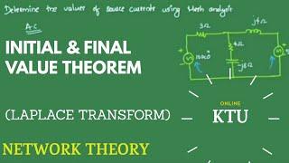 Initial value & Final value theorem (Laplace Transforms)