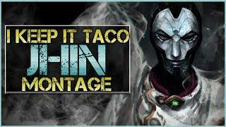 I Keep It Taco Jhin Montage - Jhin Plays | League Of Legends