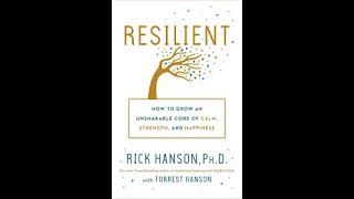 Resilient by Rick Hanson Book Summary - Review (AudioBook)