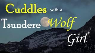 Cuddling with a Tsundere Werewolf Girl ASMR Roleplay (Gender Neutral) (Female x Listener) (Sleep)