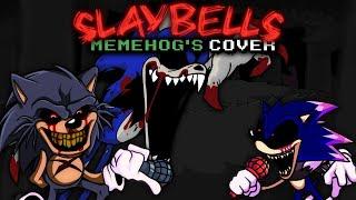 (FNF: Vs. Sonic.exe) Slaybells - Memehog's cover