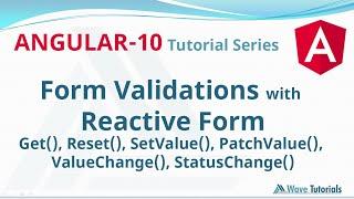 Reactive Form Validations Angular 10 | setValue(), patchValue() | statusChanges() valueChanges()