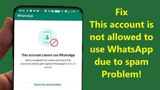 This account is not allowed to use WhatsApp due to spam Problem Solution!! - Howtosolveit