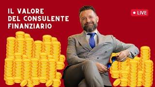 CONSULENZA FINANZIARIA | Il valore del Consulente finanziario