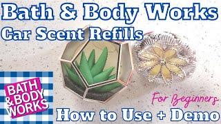 How to Use a Bath and Body Works Car Fragrance Refill + Demo #bathandbodyworks