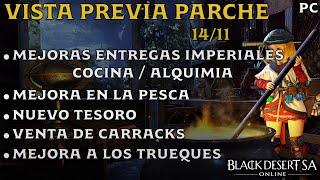 BLACK DESERT SA | CONTENIDOS A VENIR VISTA PREVIA PARCHE 14/11 | MEJORA DE PROFESIONES | BDO | PC