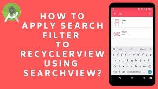 Android Recyclerview Search: How to apply search to adapter using searchview in android studio?