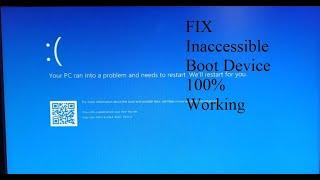 Fix Inaccessible Boot Device 100 percent working