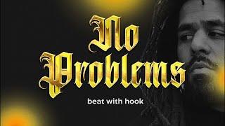 "No Problems" (with hook) | Rap Instrumental With Hook - J Cole type beat w/Hook 2024