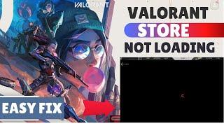 How To Fix VALORANT STORE NOT LOADING