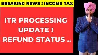 ITR PROCESSING UPDATE 091124 I Income Tax refund status  !