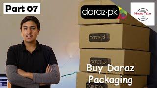 How to buy daraz Packaging Material | Become Daraz Seller Part 7