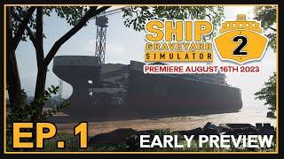 Ship Graveyard Simulator 2 | First Steps | Early Preview