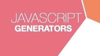 Javascript Generators - THEY CHANGE EVERYTHING - ES6 Generators Harmony Generators