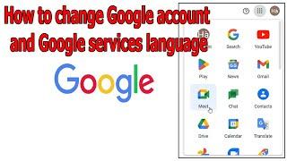 How to change Google account and Google services language on computer