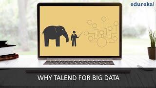 Why Talend For Big Data | Talend Tutorial-1 | ETL Tutorial-1 | ETL for Big Data | Edureka