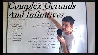 Complex gerunds and infinitives. Lesson 1