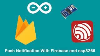 Push Notification With ESP8266 And Firebase Google