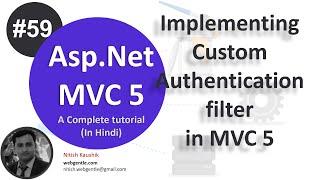 (#59) Custom Authentication filter in mvc 5 | mvc tutorial for beginners in .net c# | MVC By Nitish