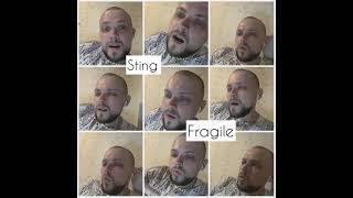 ACAPELLA - Sting - Fragile