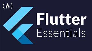 Flutter Essentials - Learn to make apps for Android, iOS, Windows, Mac, Linux (Full Course)
