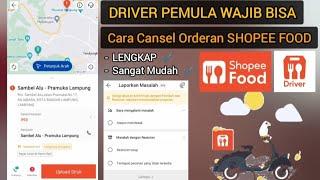 Tutorial Shopee Food Driver Pemula || Cara Cansel Orderan SHOPEE FOOD