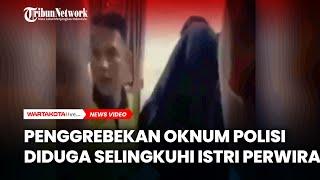 Penggrebekan Oknum Polisi Diduga Selingkuh dengan Istri Sesama Perwira