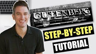 WordPress Gutenberg Demo and Tutorial - How to Create a Blog Post With Gutenberg