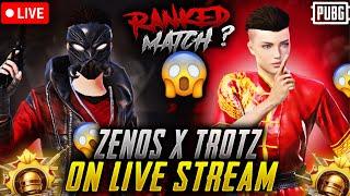 TROTZ AND ZENOS RANKED MATCH 