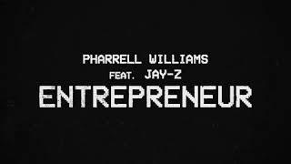 Pharrell Williams featuring Jay-Z - “Entrepreneur”