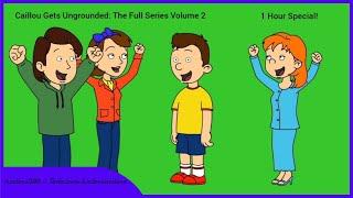 Caillou Gets Ungrounded: The Full Series Volume 2 (1 Hour Special)