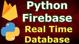 Python Firebase Real Time Database Example | CRUD Tutorial
