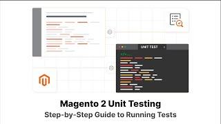 Guide to Magento 2 Unit Testing: Benefits & Best Practices